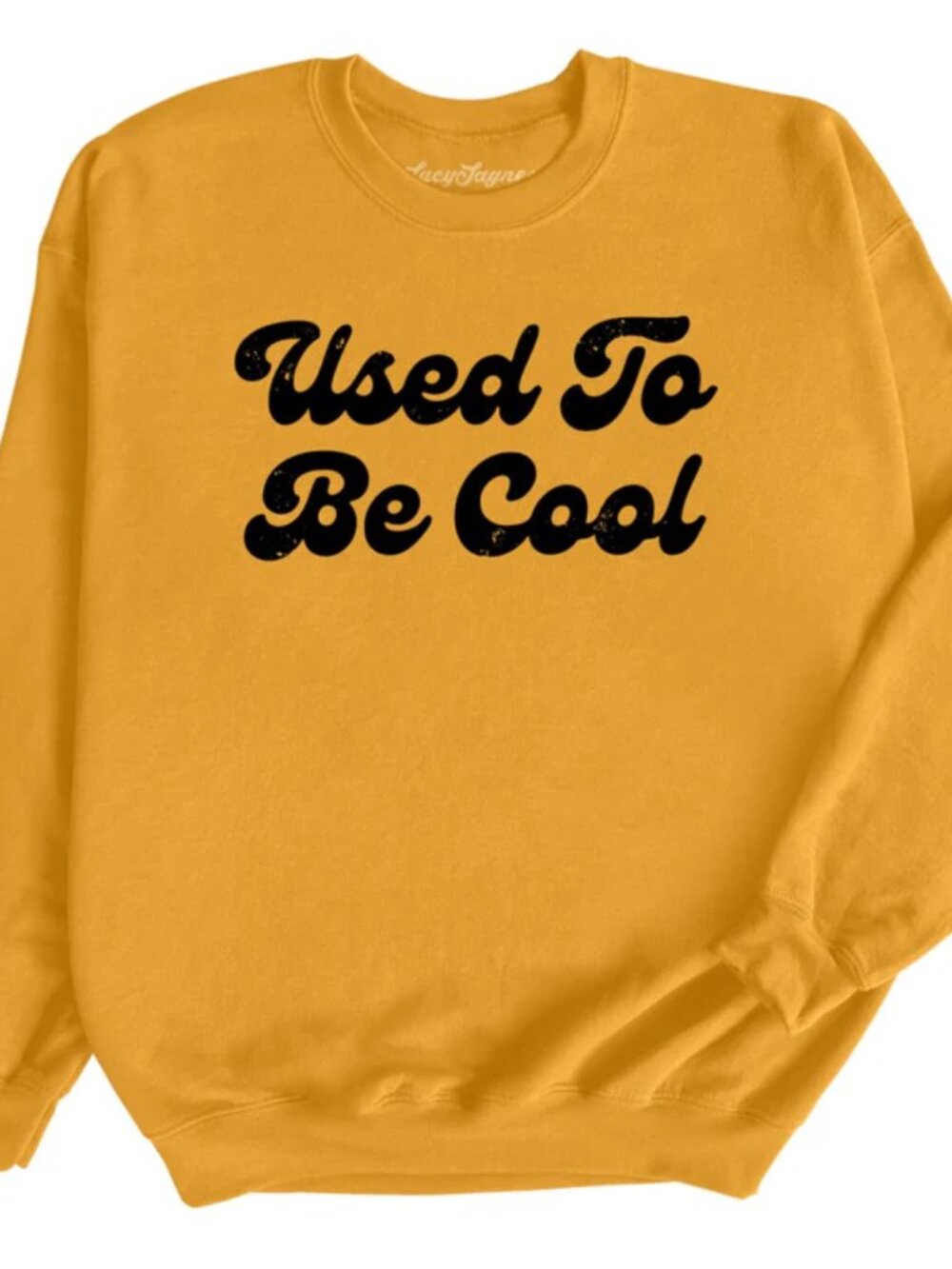 LucyJaynes Used To Be Cool Sweatshirt XXL Yellow 2XL Gold Lucy Jaynes Fleece